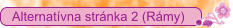 Alternat�vna str�nka 2 (R�my)