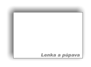 Lenka a p�pava