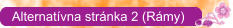 Alternat�vna str�nka 2 (R�my)