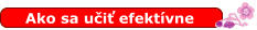 Ako sa u�i� efekt�vne