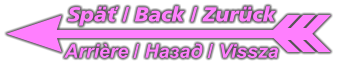 Sp� / Back / Zur�ck Arrière / Hазад / Vissza